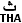 Tha